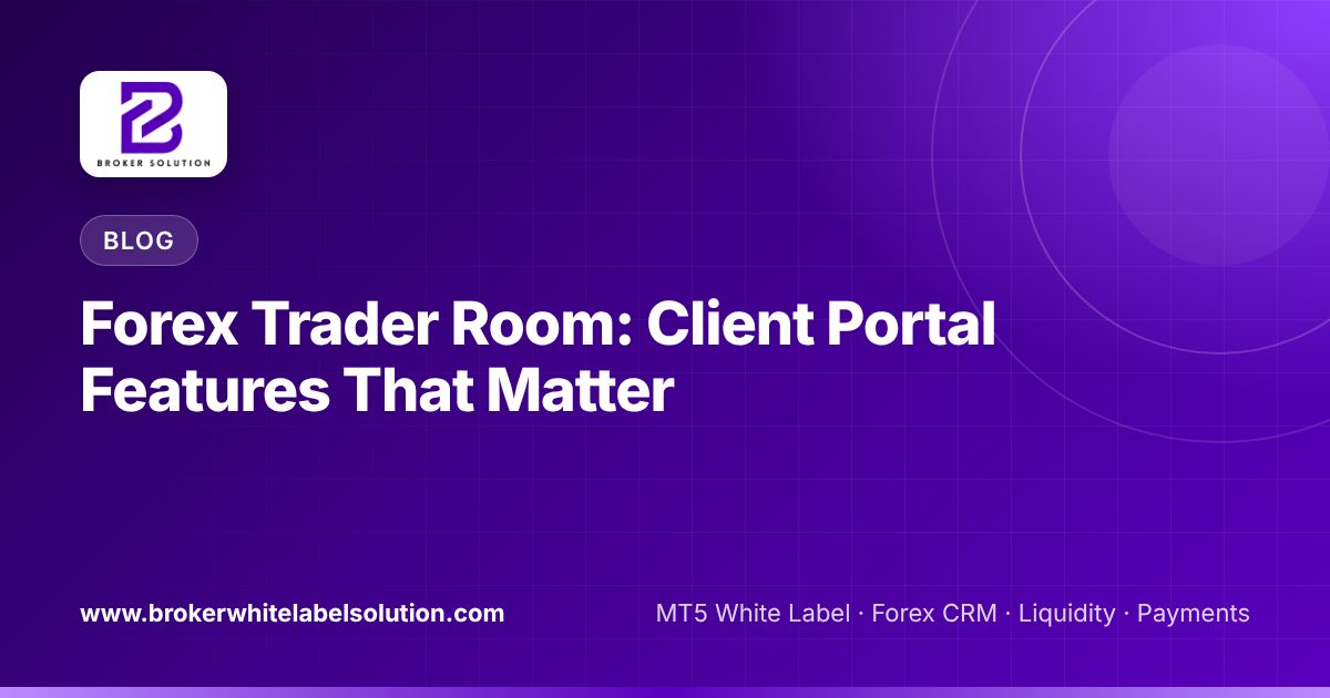 Forex Trader Room: Client Portal Features That Matter