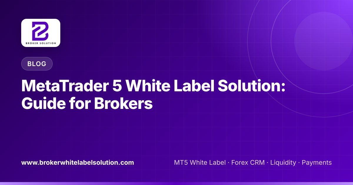 MetaTrader 5 White Label Solution