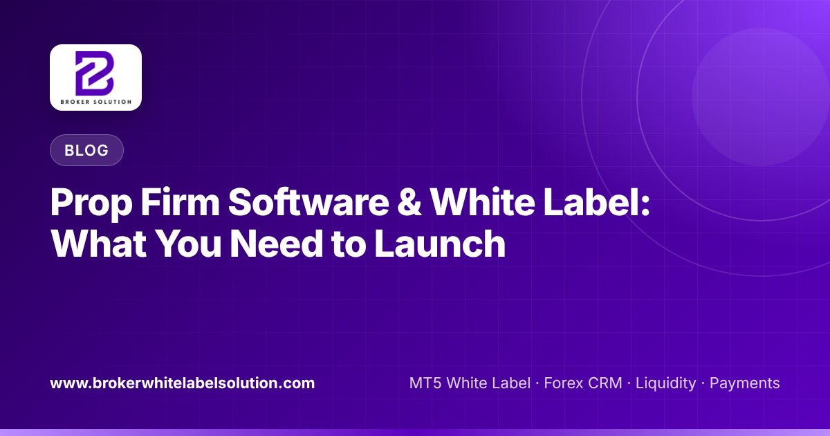Prop Firm Software and White Label